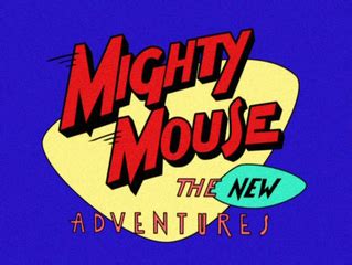 Mighty Mouse: The New Adventures - Wikiwand