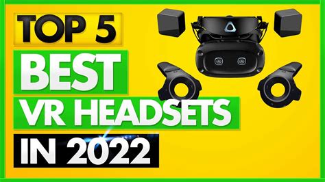 Best VR Headset 2022 TOP 5 Picks In 2022 Top 5 Best Virtual Reality