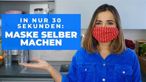 Maske in nur 30 Sekunden selber machen ohne Nähen oder Kleben