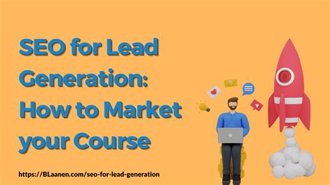 Seo For Lead Generation How To Market Your Course