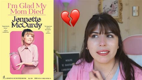 Im Glad My Mom Died El Libro De Jennette Mccurdy 💔 Youtube