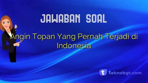 Angin Topan Yang Pernah Terjadi Di Indonesia