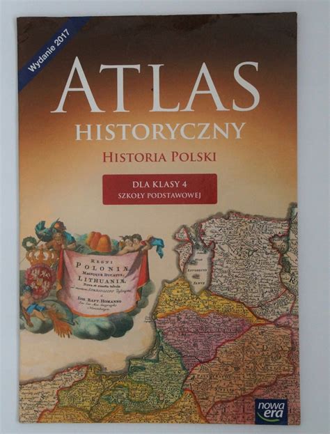 Atlas Historyczny Historia Polski Dla Klasy Oficjalne