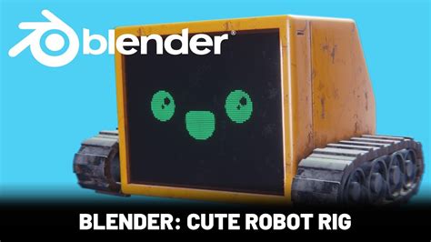 Blender Character Animation Tutorial Model And Rig A Cute Robot