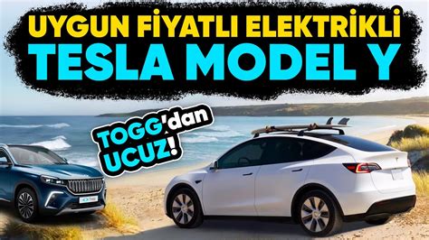 Tesla Model Y Uygun Fiyatıyla Togg T10X den Daha Ucuz En Ucuz