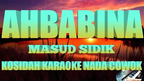 AHBABINA KOSIDAH KARAOKE NADA COWOK MASUD SIDIK KORG PA 700 YouTube