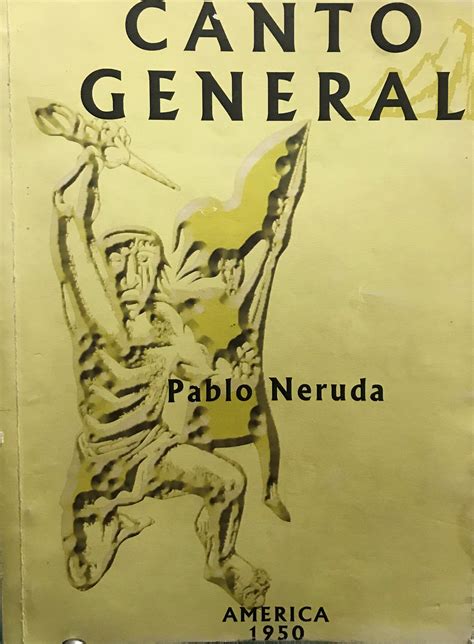 Canto general Pablo Neruda 1950 Ilustraciones José Venturelli