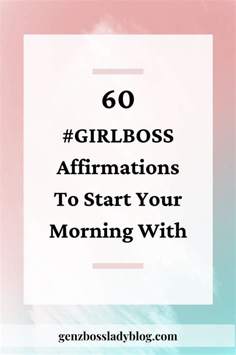 60 Positive Affirmations For Girl Bosses GenZ Boss Lady In 2021