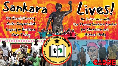 Sankara Lives Sankaras Revolutionary Legacy In Burkina Faso With