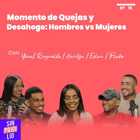 Momento De Quejas Y Desahogo Hombres Vs Mujeres Ep El Nuevo