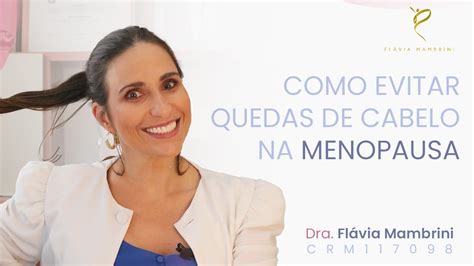 Como Evitar Quedas De Cabelo Na Menopausa YouTube