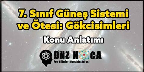 7 Sınıf 1 Ünite Güneş Sistemi Ve Ötesi Gökcisimleri Konu Anlatımı