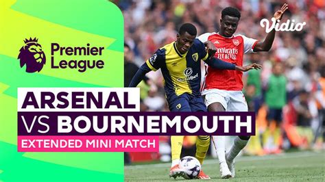 Arsenal Vs Bournemouth Extended Mini Match Premier League 2324 Vidio