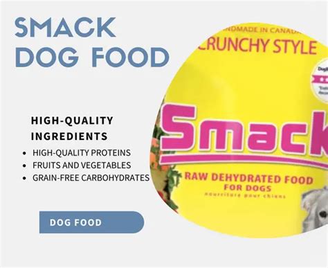 Smack Dog Food Review: An In-Depth Look| Recalls | Information