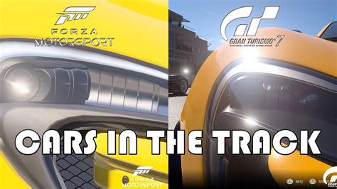 Forza Motorsport Vs Gran Turismo Comparison Graphics Cars In