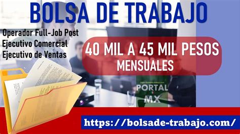 Bolsa De Trabajo 40 000 MIL Mensuales 2022 2023 Postulate