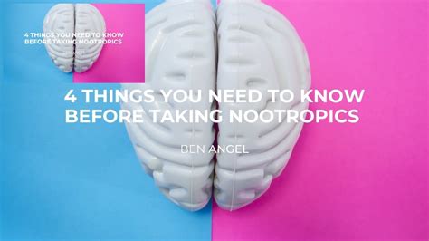 Nootropics 4 Things You Need To Know Before You Take Nootropics Youtube