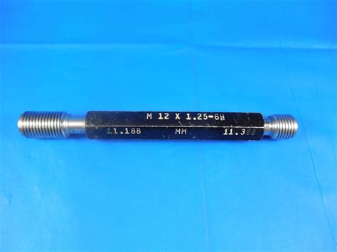 M12 1 25 6h Metric Thread Plug Gage 1 25 Go No Go P D S 11 188 And 11 368 Ebay