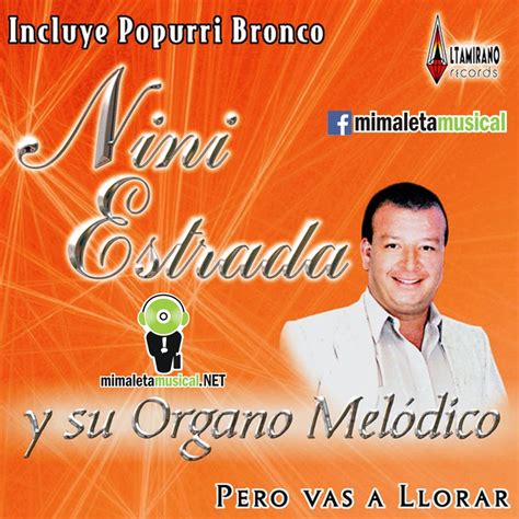 Discografia Nini Estrada Y Su Rgano Mel Dico Cds En Un Link