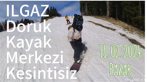 Ilgaz Kayak Merkezi Doruk Pist Durumu Kesintisiz Youtube