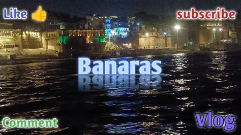 Banaras Vlog Video ☺️ Vlog Video Youtube