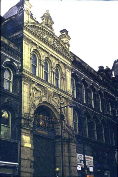 Bradford Kirkgate Market © Alan Longbottom Geograph Britain And Ireland