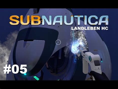 Subnautica Landleben HC Gefahr Lets Play Deutsch German 05