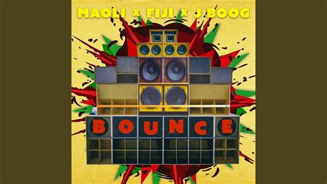 Bounce Feat Fiji J Boog Youtube Music