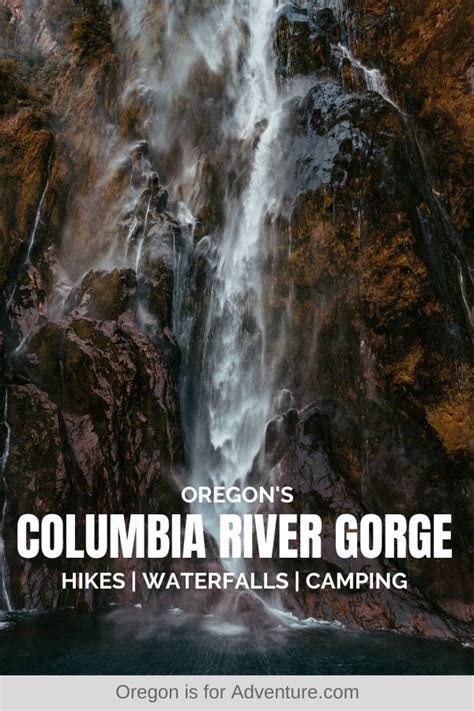 The Columbia River Gorge Hikes Waterfalls Camping Oregon Is For