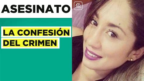 Caso Fernanda Maciel Felipe Rojas Habría Confesado Su Autoría En El