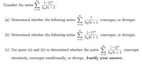 Solved Consider The Series ∑n 2∞5n−1 −1 N A Determined