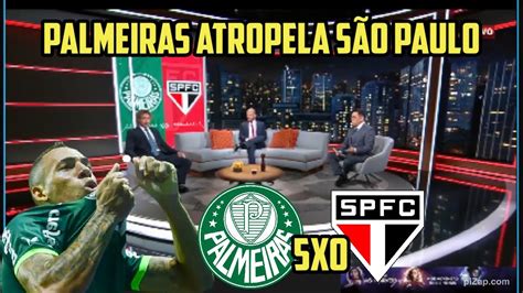 Palmeiras Atropela O S O Paulo E Iguala Sua Maior Goleada No Choque Rei