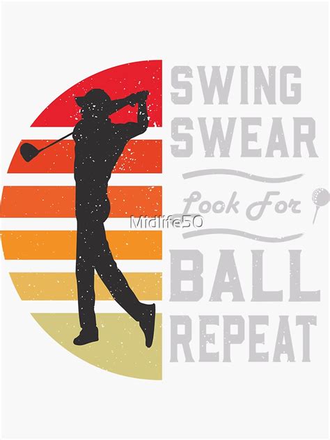 Swing Swear Look For Ball Repeat Distressed Sunset Golf Design