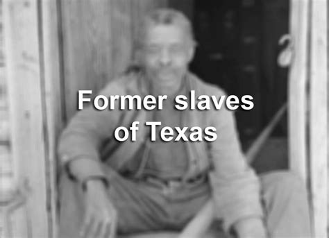 Former Slaves In Texas