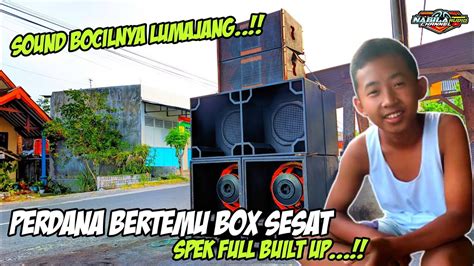 PERDANA BERTEMU BOX SESAT SUARA MANTAP DAN SPEK FULL BUILT UP AM