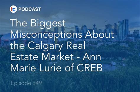 The Biggest Misconceptions About The Calgary Real Estate Market With