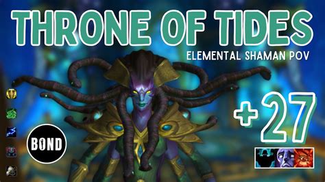 Throne Of The Tides 27 Fortified Afflicted Raging Elemental Shaman