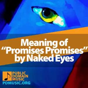 Meaning Of The Song Promises Promises By Naked Eyes Public Domain