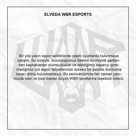 Wbr Esports On Twitter Kamuoyuna Duyuru Elveda Wbr Esports