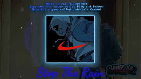 Undertalecursed Roblox Game Stop The Rain Collab Cover By