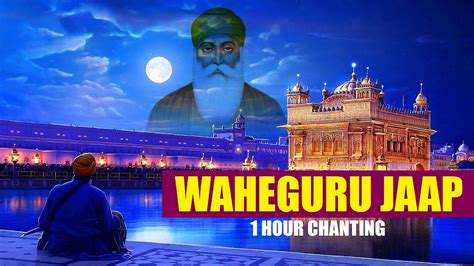 Waheguru Jaap Hour Chanting Naam Simran Devotional Songs