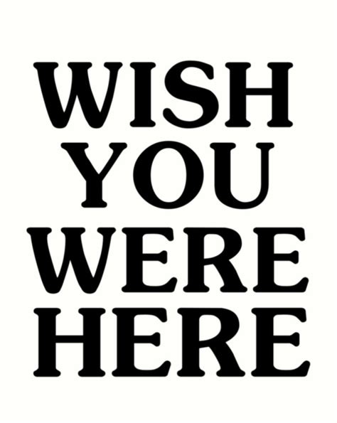 Wish You Were Here Black And White Poster