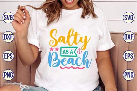 Salty As A Beach Svg Graphic By Nazrulislam Creative Fabrica