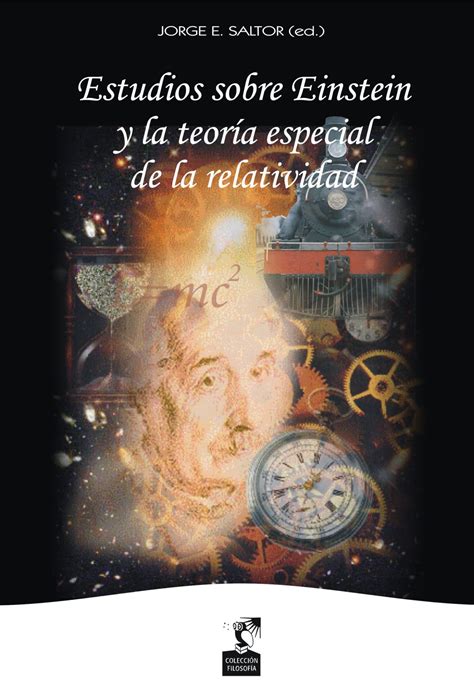 Estudios Sobre Einstein Y La Teor A Especial De La Relatividad