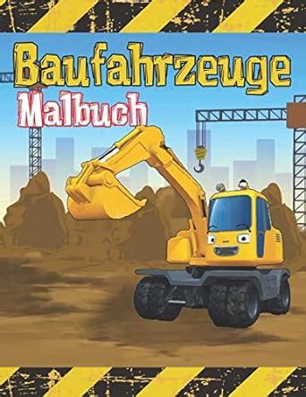 Baufahrzeuge Malbuch Bagger Dumper Kr Ne Traktoren Bulldozer Und