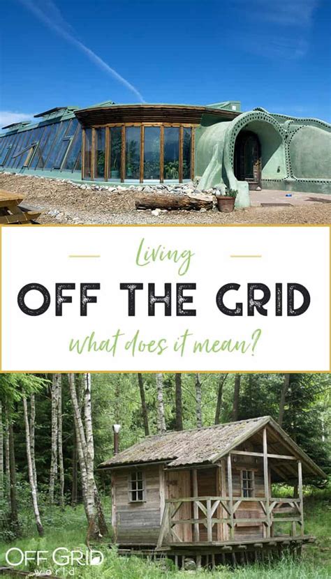 Living Off The Grid: What Does It Mean? - Off Grid World