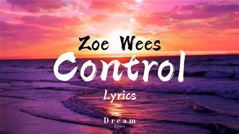 Zoe Wees Control Lyrics Video Youtube