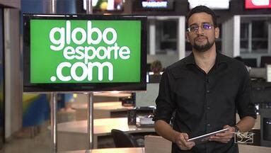 Globo Esporte Ma Confira Os Destaques Do Globoesporte Globoplay