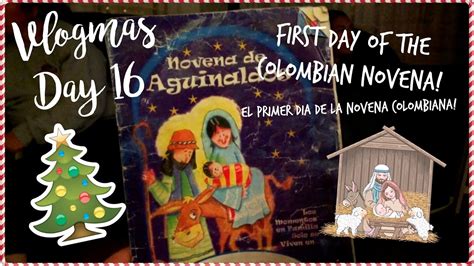 Vlogmas Day 16 Colombian Christmas Traditions Our Culture Youtube