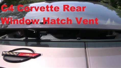 Video 17 1985 C4 Corvette Installing Rear Window Hatch Vent Youtube